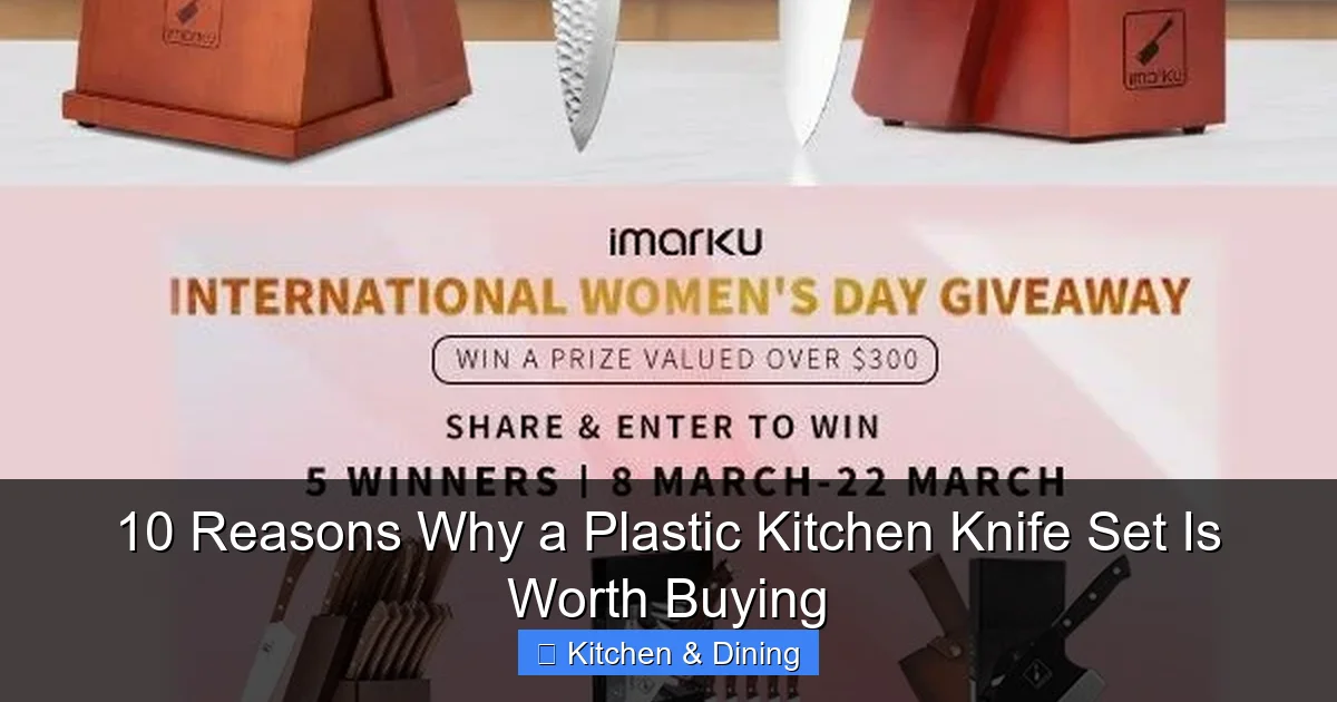 10 Reasons Why a Plastic Kitchen Knife Set Is Worth Buying