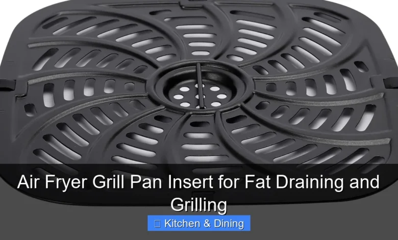 Air Fryer Grill Pan Insert for Fat Draining and Grilling