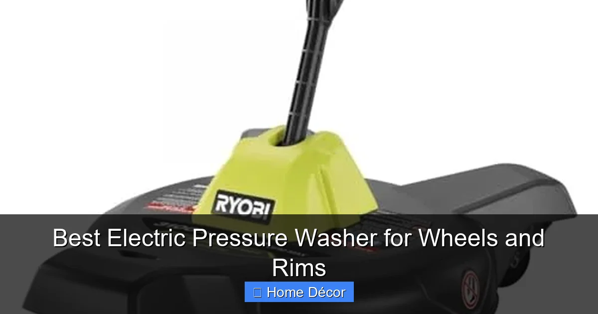 Best Electric Pressure Washer for Wheels and Rims