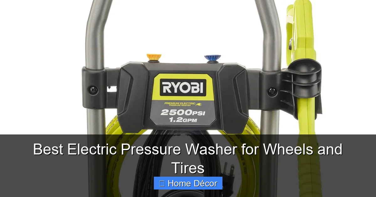 Best Electric Pressure Washer for Wheels and Tires