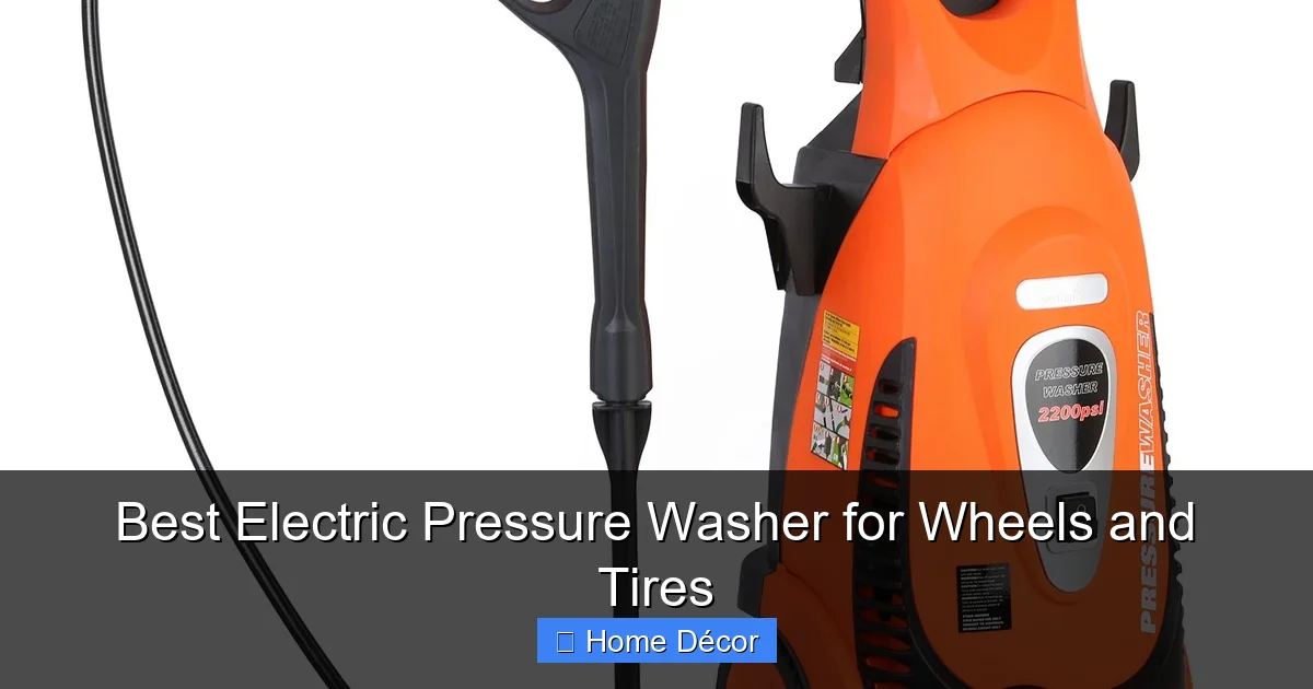 Best Electric Pressure Washer for Wheels and Tires