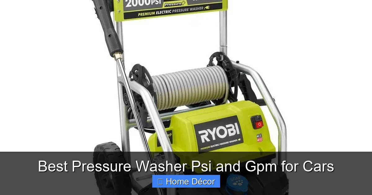Best Pressure Washer Psi and Gpm for Cars