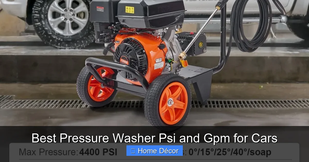 Best Pressure Washer Psi and Gpm for Cars