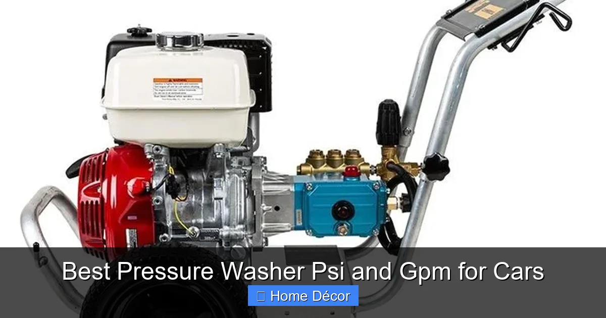 Best Pressure Washer Psi and Gpm for Cars
