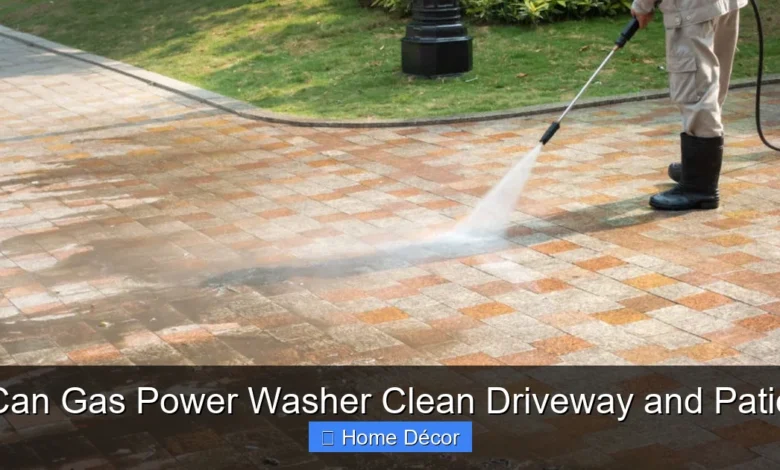 Can Gas Power Washer Clean Driveway and Patio
