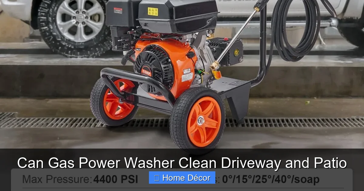 Can Gas Power Washer Clean Driveway and Patio
