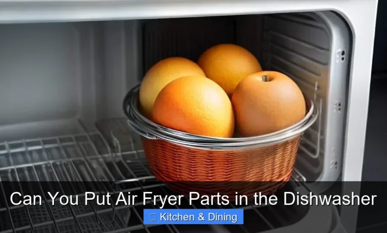 Can You Put Air Fryer Parts in the Dishwasher