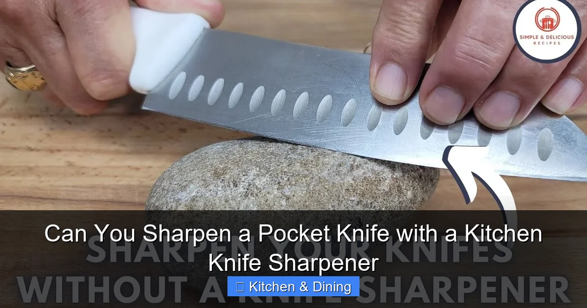 Can You Sharpen a Pocket Knife with a Kitchen Knife Sharpener