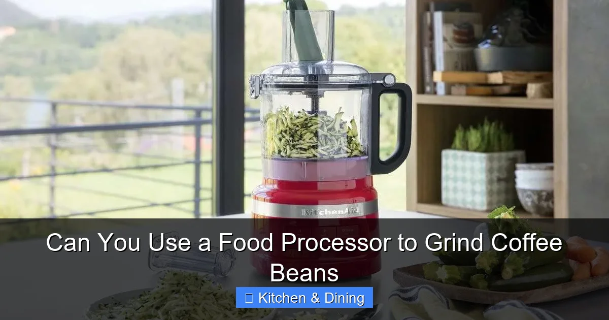 Can You Use a Food Processor to Grind Coffee Beans