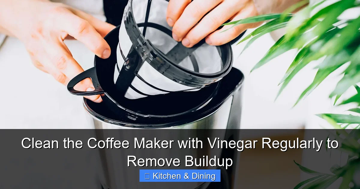 Clean the Coffee Maker with Vinegar Regularly to Remove Buildup