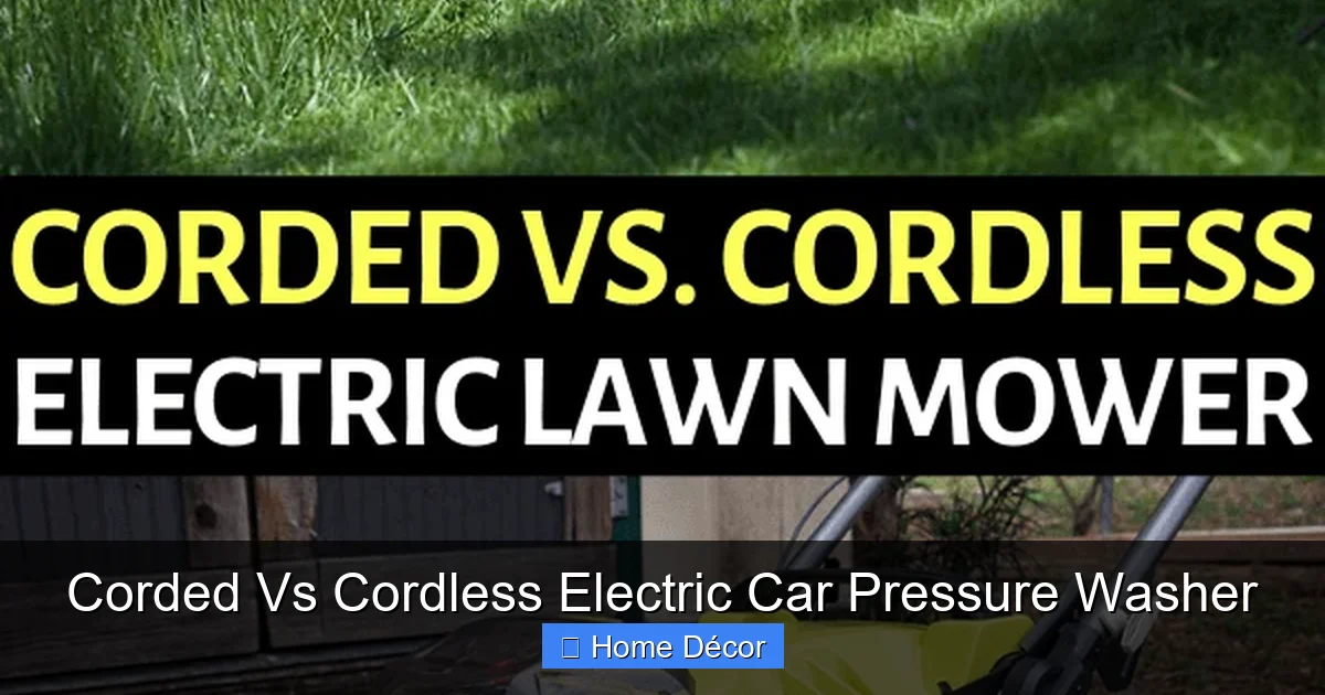 Corded Vs Cordless Electric Car Pressure Washer