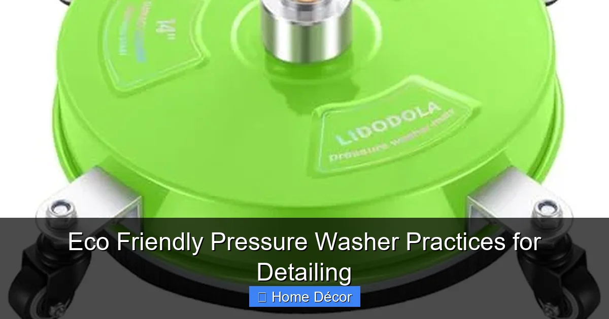 Eco Friendly Pressure Washer Practices for Detailing