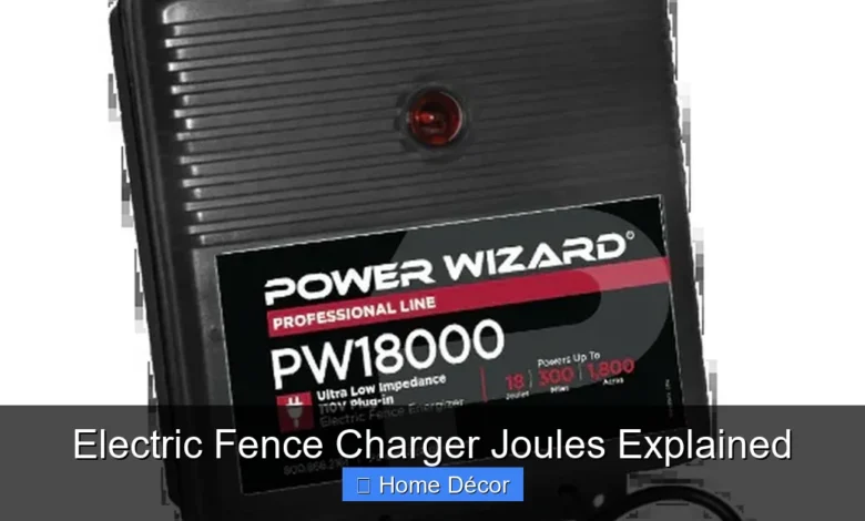 Electric Fence Charger Joules Explained