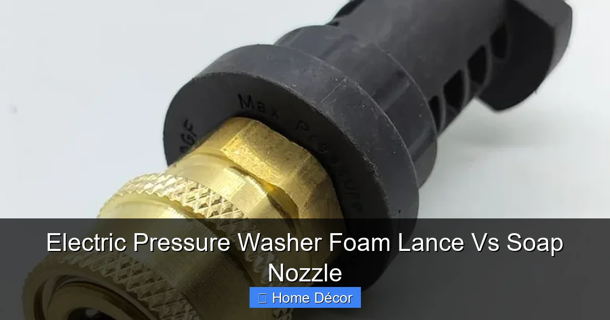 Electric Pressure Washer Foam Lance Vs Soap Nozzle