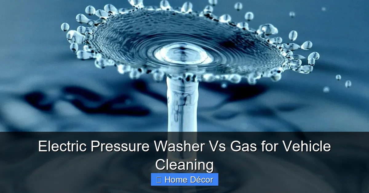 Electric Pressure Washer Vs Gas for Vehicle Cleaning