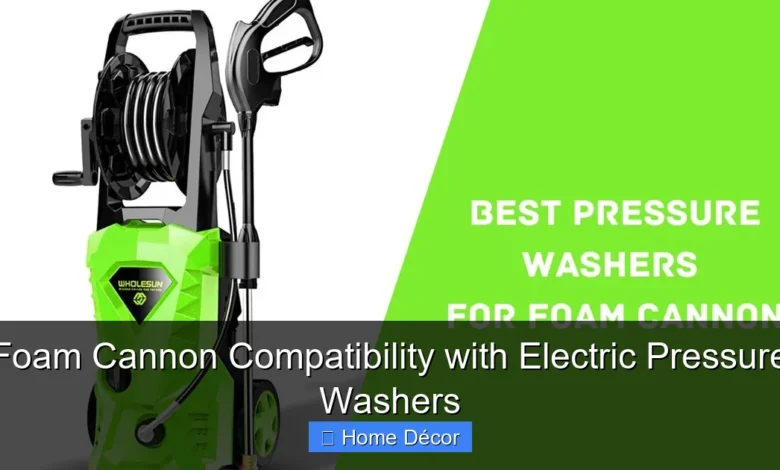 Foam Cannon Compatibility with Electric Pressure Washers
