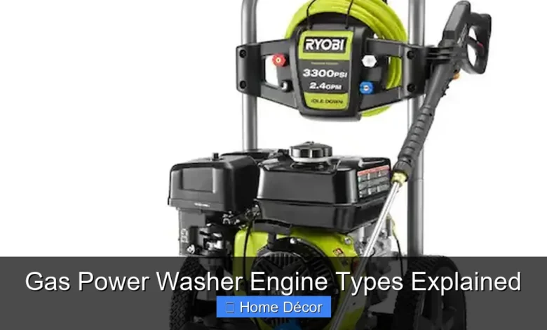 Gas Power Washer Engine Types Explained