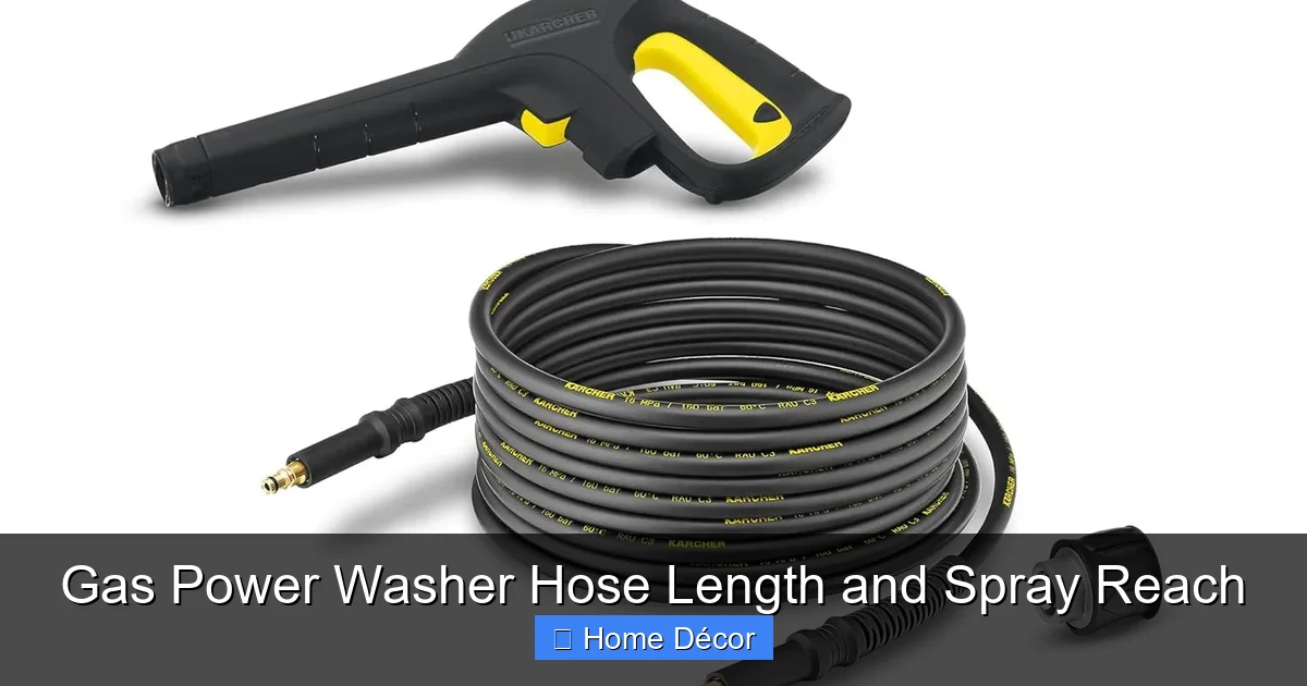 Gas Power Washer Hose Length and Spray Reach