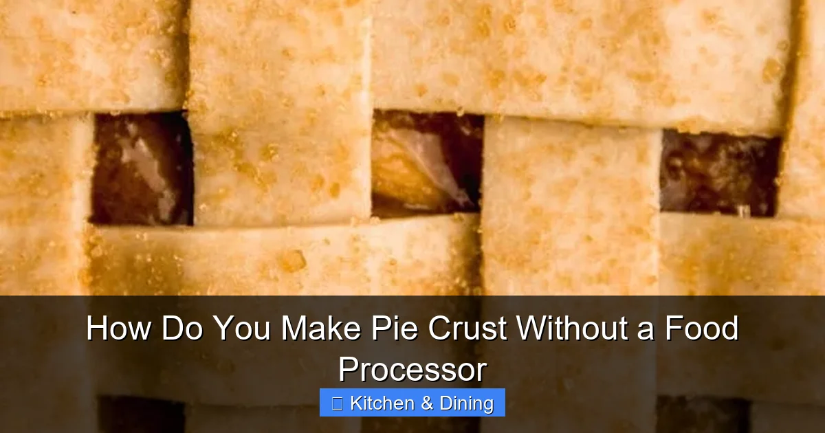 How Do You Make Pie Crust Without a Food Processor