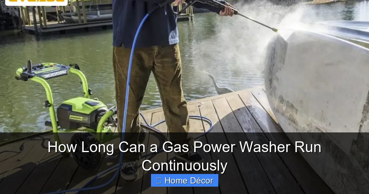How Long Can a Gas Power Washer Run Continuously