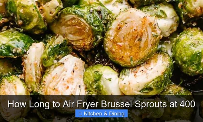 How Long to Air Fryer Brussel Sprouts at 400