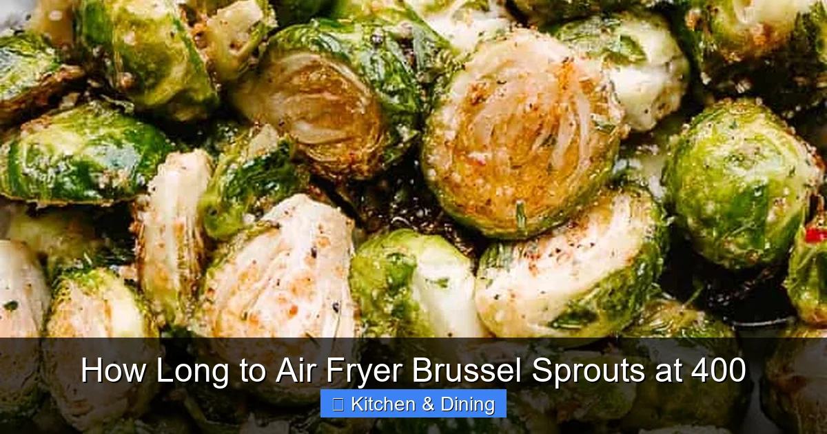 How Long to Air Fryer Brussel Sprouts at 400