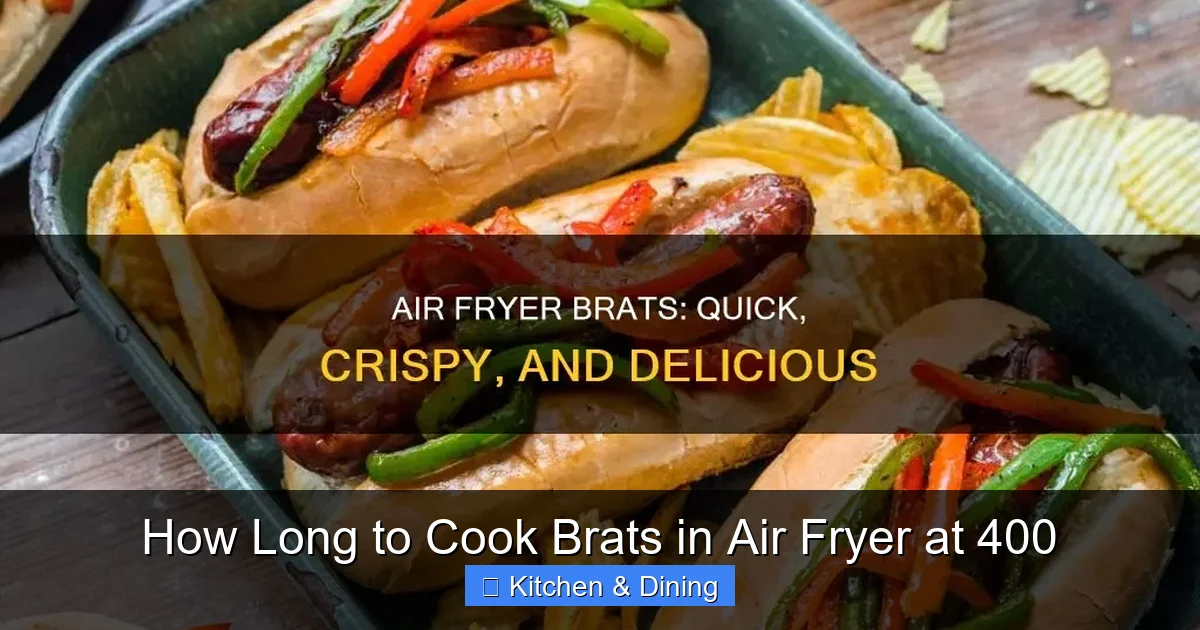How Long to Cook Brats in Air Fryer at 400
