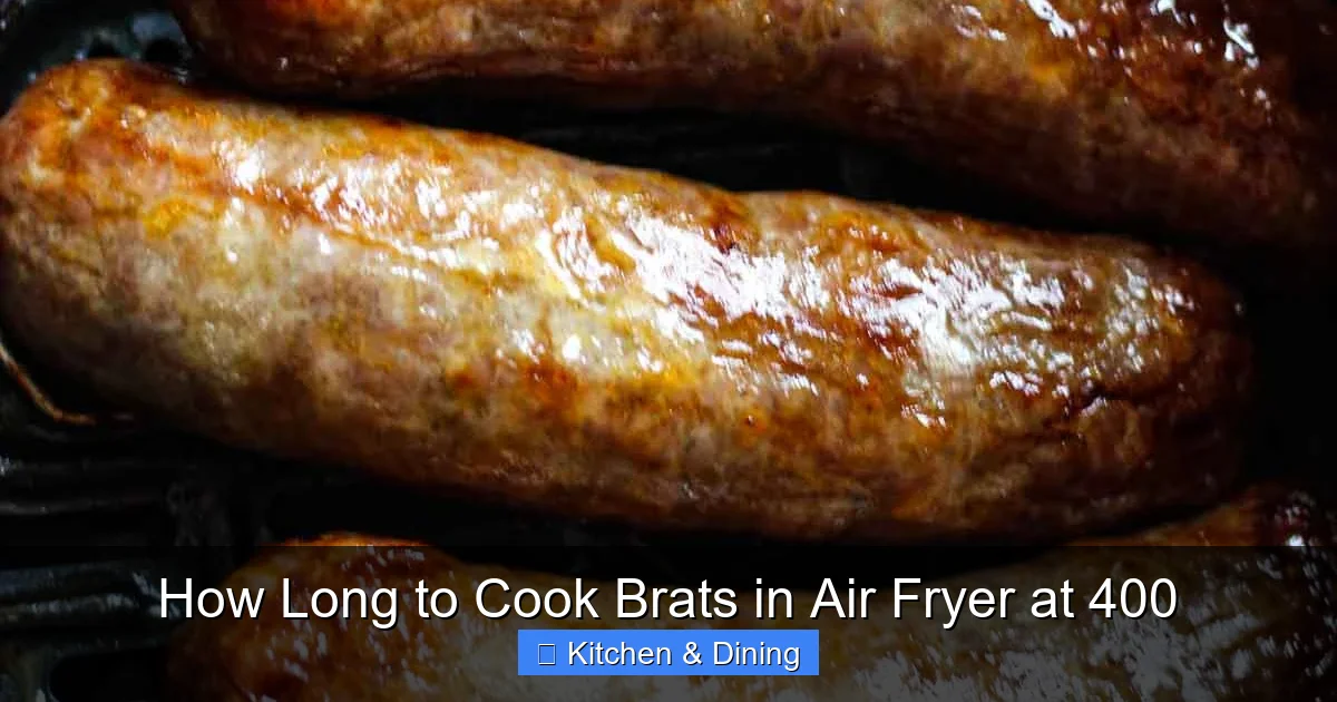 How Long to Cook Brats in Air Fryer at 400