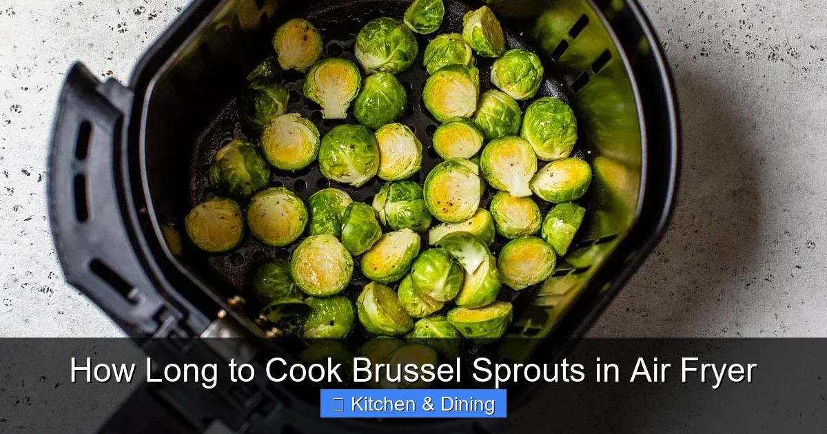 How Long to Cook Brussel Sprouts in Air Fryer