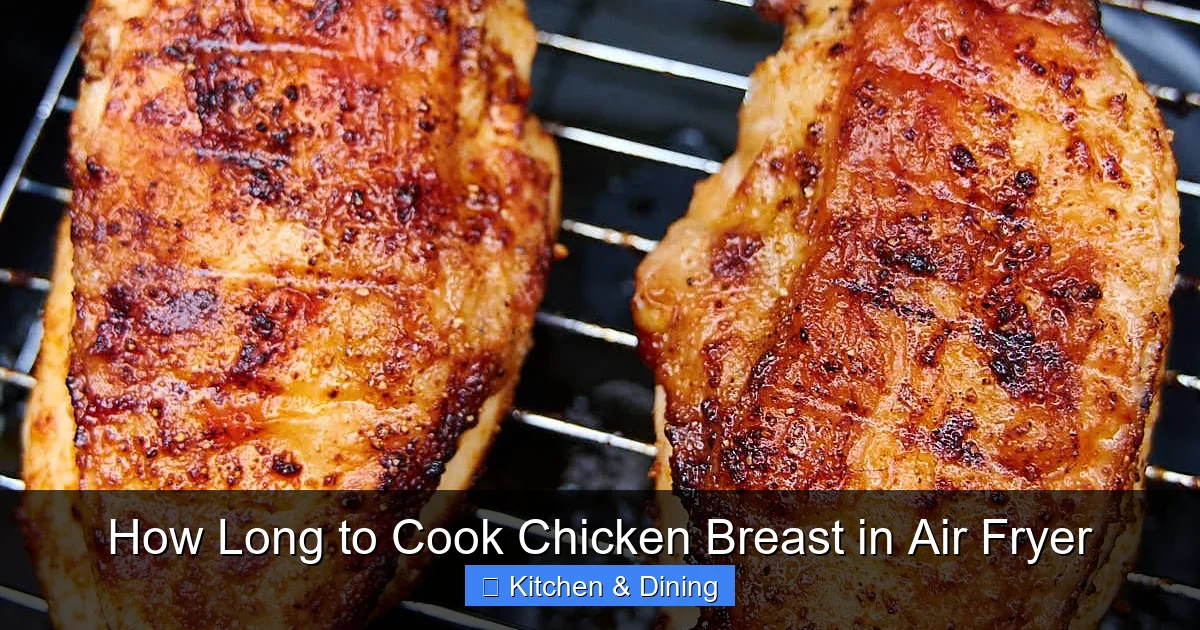 How Long to Cook Chicken Breast in Air Fryer