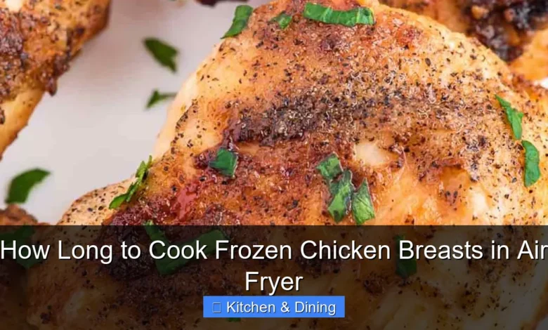 How Long to Cook Frozen Chicken Breasts in Air Fryer