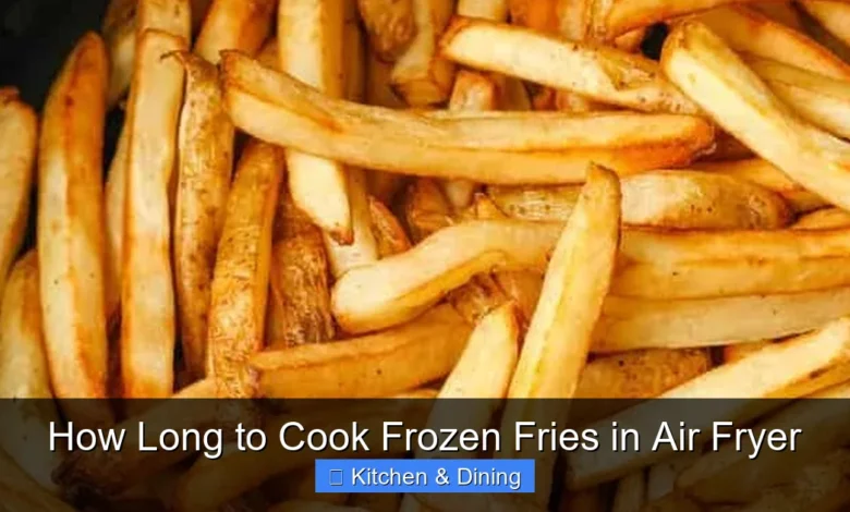 How Long to Cook Frozen Fries in Air Fryer