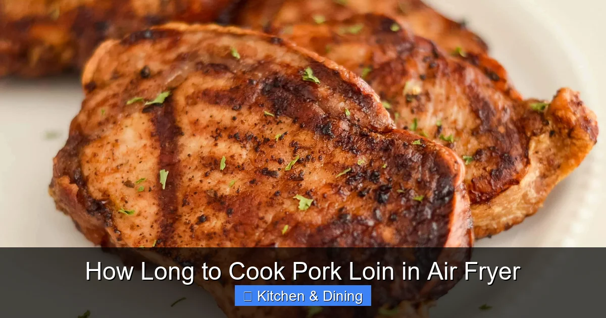 How Long to Cook Pork Loin in Air Fryer