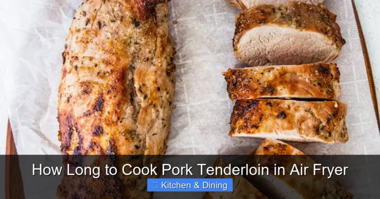 How Long to Cook Pork Tenderloin in Air Fryer