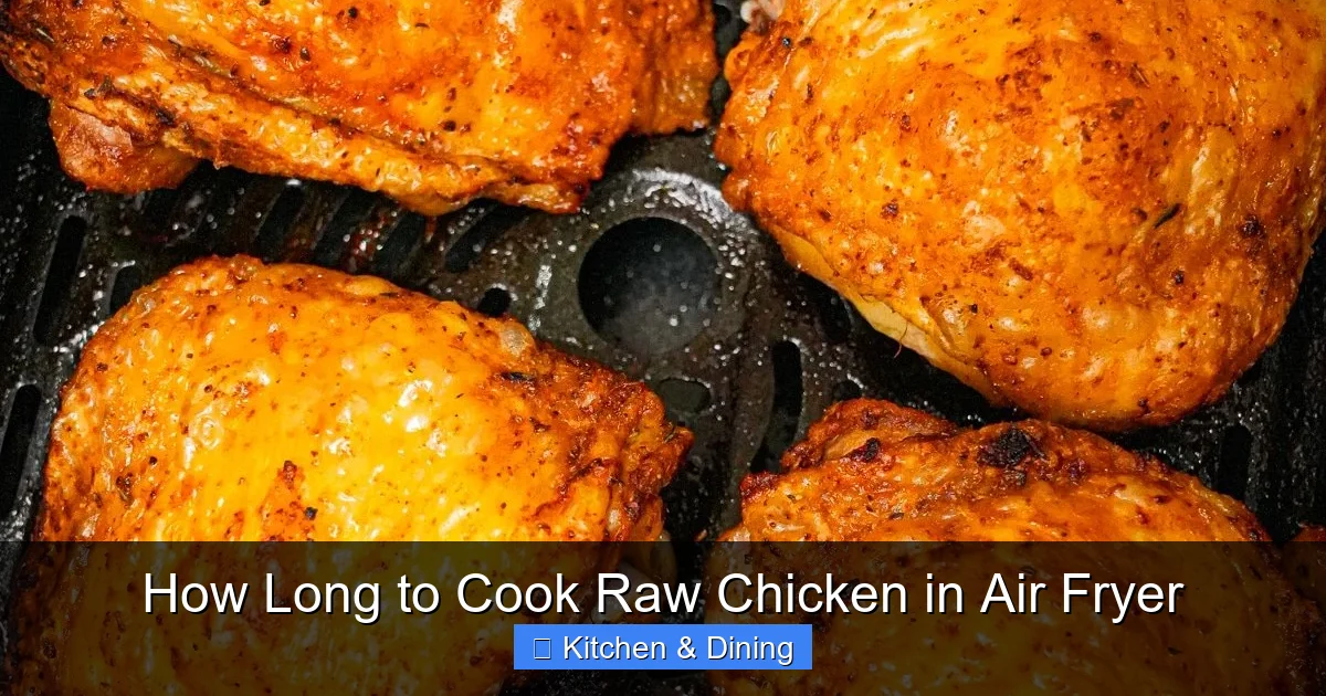 How Long to Cook Raw Chicken in Air Fryer