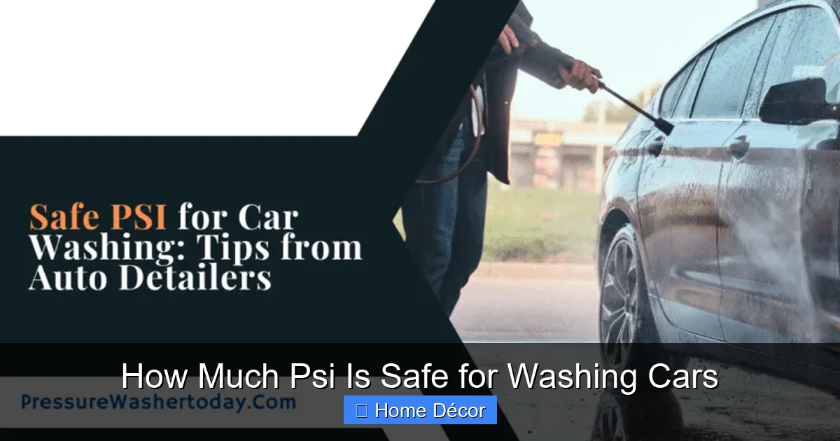 How Much Psi Is Safe for Washing Cars