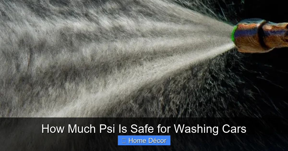 How Much Psi Is Safe for Washing Cars