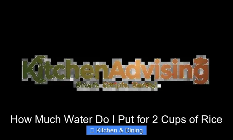 How Much Water Do I Put for 2 Cups of Rice