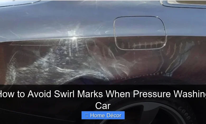 How to Avoid Swirl Marks When Pressure Washing Car