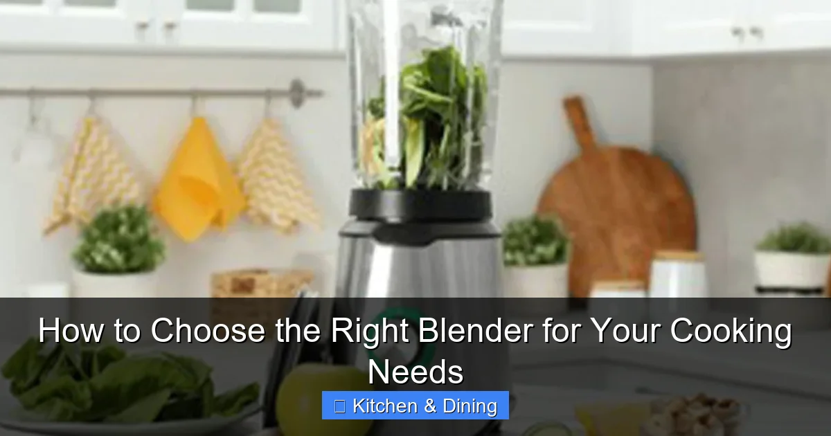How to Choose the Right Blender for Your Cooking Needs