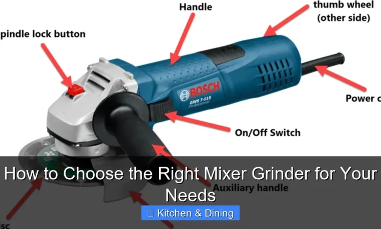 How to Choose the Right Mixer Grinder for Your Needs