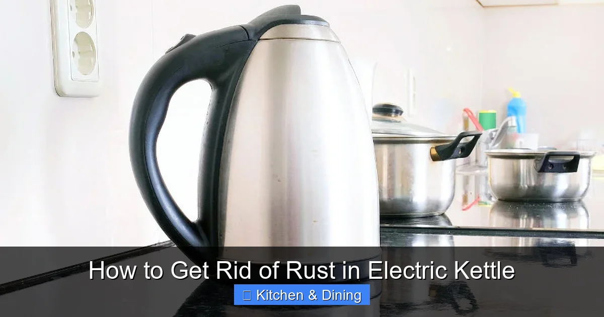 How to Get Rid of Rust in Electric Kettle