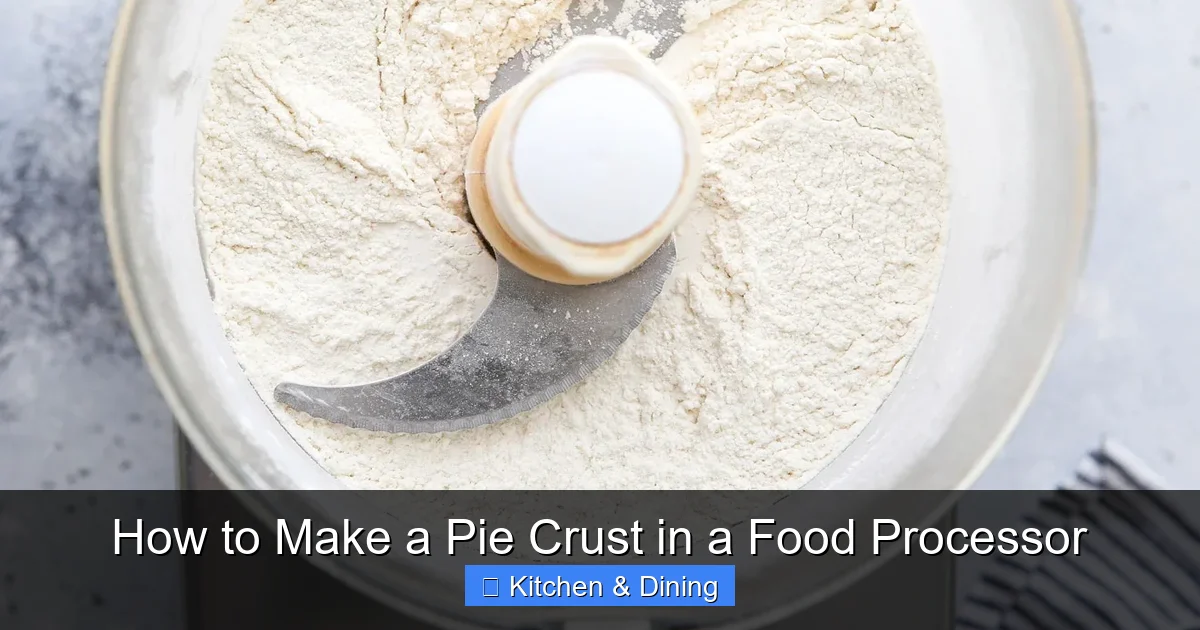 How to Make a Pie Crust in a Food Processor