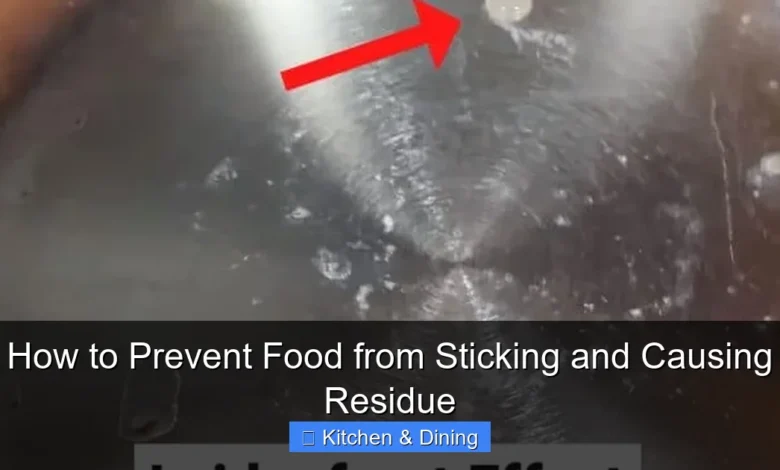 How to Prevent Food from Sticking and Causing Residue