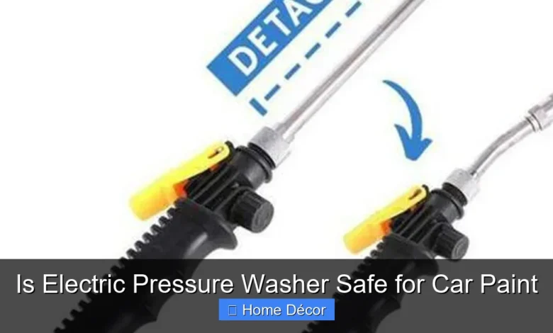 Is Electric Pressure Washer Safe for Car Paint