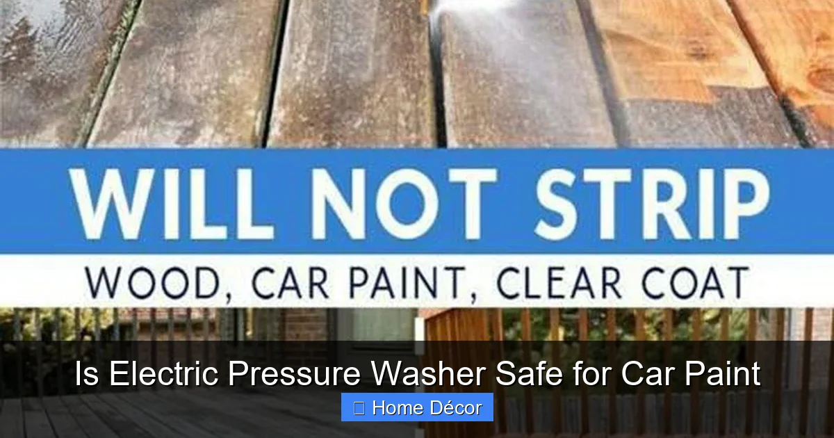 Is Electric Pressure Washer Safe for Car Paint