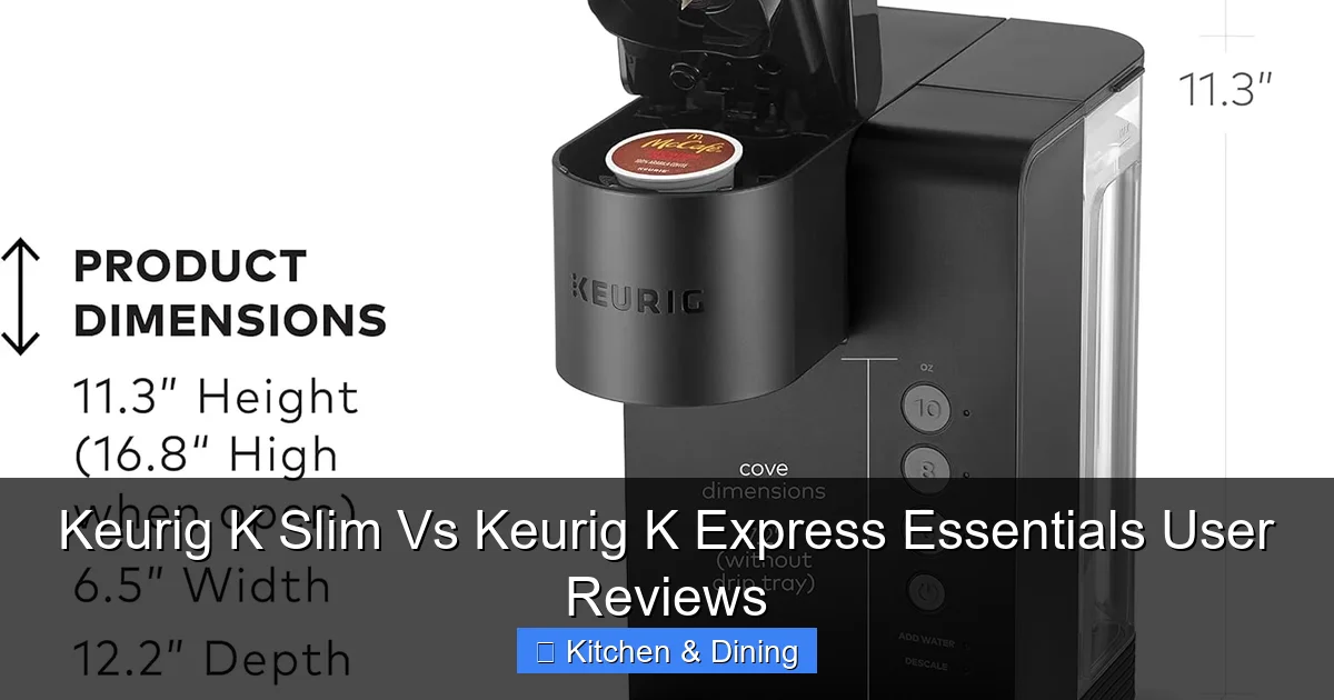 Keurig K Slim Vs Keurig K Express Essentials User Reviews