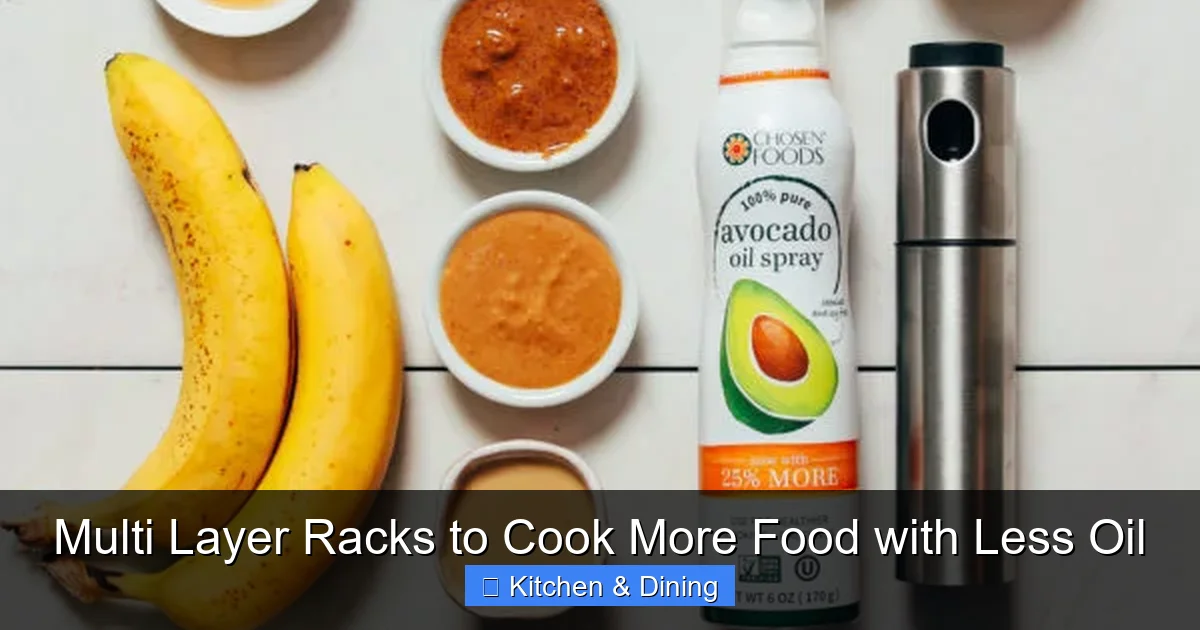 Multi Layer Racks to Cook More Food with Less Oil