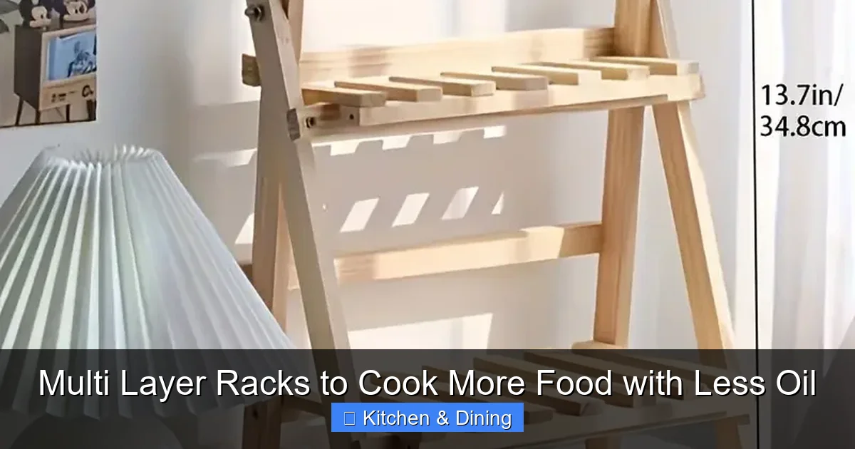 Multi Layer Racks to Cook More Food with Less Oil