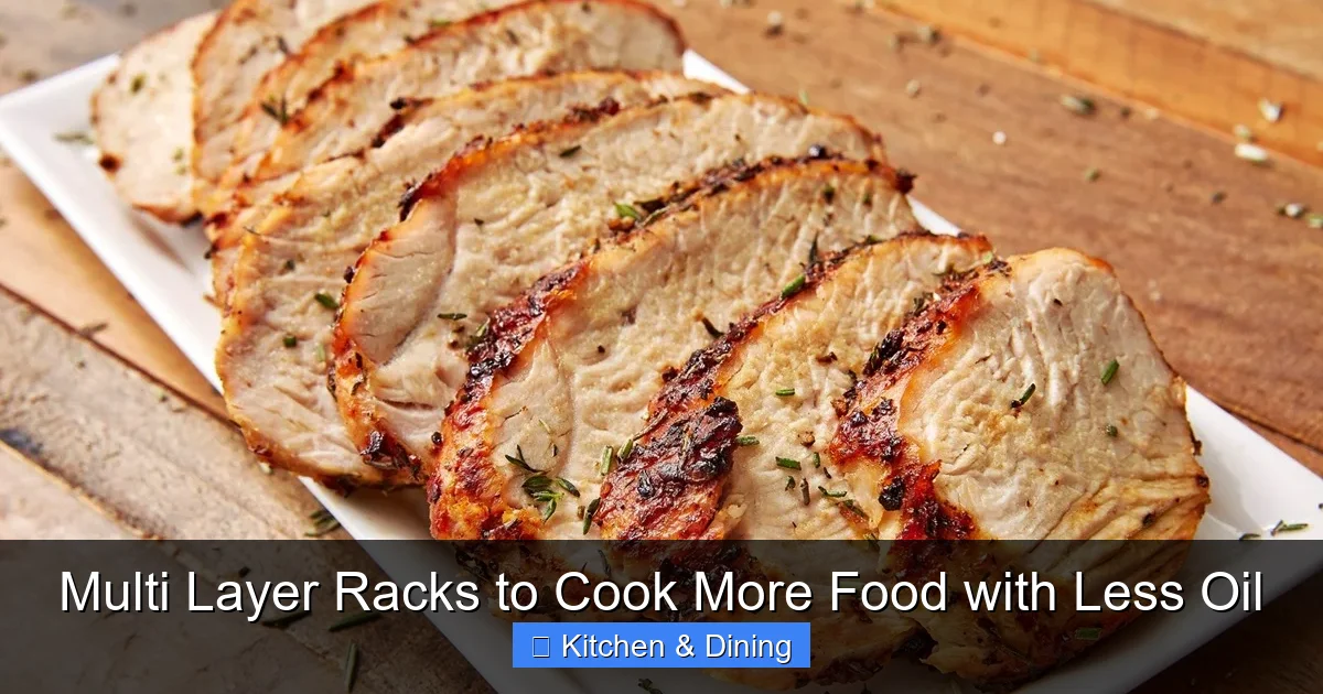 Multi Layer Racks to Cook More Food with Less Oil